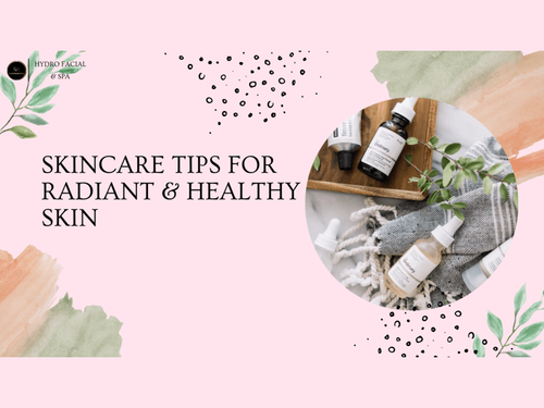 Top skincare tips for radiant skin