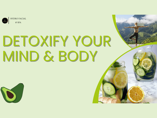 The Importance of Detoxifying your Body and Mind